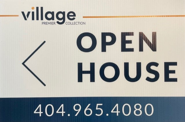Village Premier Collections Open House Sign