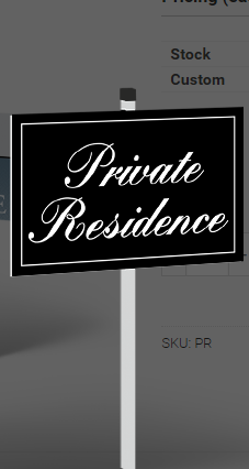 Private Residence Sign w/Stand